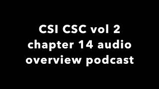 csi csc vol 2 chapter 14 video overview feb 2026