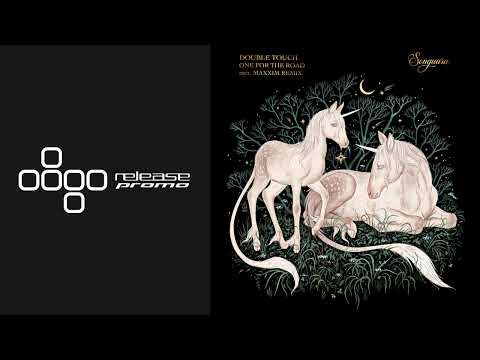 PREMIERE: Double Touch - One for the Road (Maxxim Remix) [Songuara]