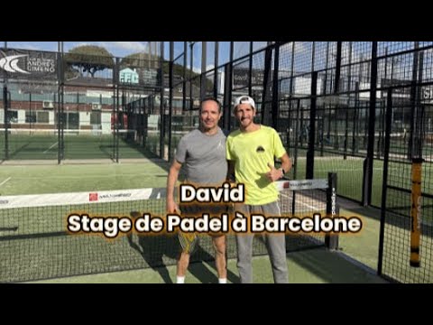 🎾 David en stage de Padel à Barcelone 🎾