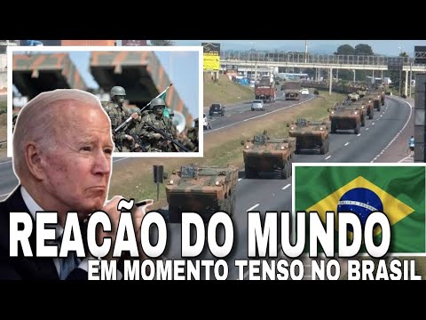 URGENTE! A REAÇÃO DO MUNDO A CLIMA TENSO NO BRASIL