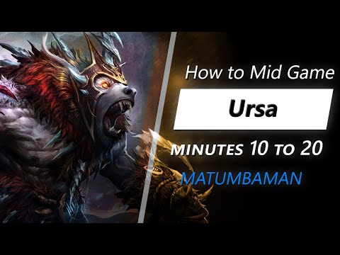 MATUMBAMAN mid game Ursa | Minute 10 to 20