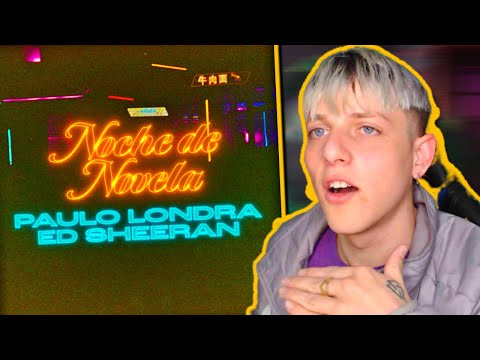 MUSICO REACCIONA a Paulo Londra - Noche de Novela (feat. Ed Sheeran) [Official Video]