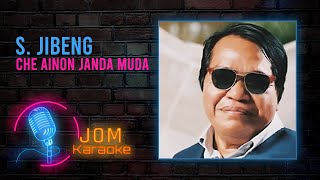 Download lagu S. Jibeng - Che Ainon Janda Muda ( Karaoke Video) mp3 Download lagu S. Jibeng - Che Ainon Janda Muda ( Karaoke Video) mp3