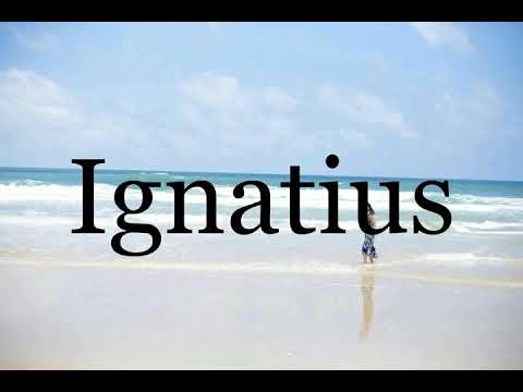How To Pronounce Ignatius🌈🌈🌈🌈🌈🌈Pronunciation Of Ignatius