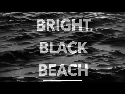 Bright Black Beach - So Hideous (Official AI VIDEO)