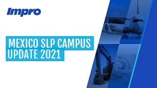 Impro Mexico SLP Campus Update July 2021