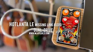 Video thumbnail for Missing Link Audio: HOTLANTA LE Distortion - Preamp - Boost - Overdrive by Brett Kingman