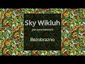 Sky Wikluh feat.  Ivana Vukmirović - Bezobrazno