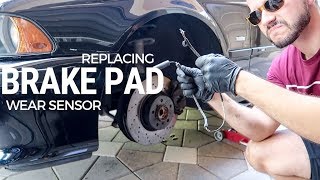 Replacing Brake Pad Wear Sensor: E39 M5