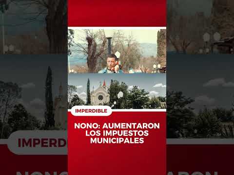 Aumentaron los impuestos municipales en Nono