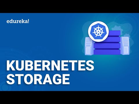 Kubernetes Storage | Kubernetes Volumes Explained PV and PVC | Kubernetes Training | Edureka