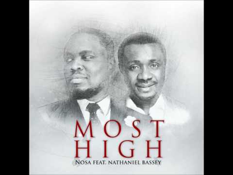 Nosa - Most High ft. Nathaniel Bassey | Official Audio