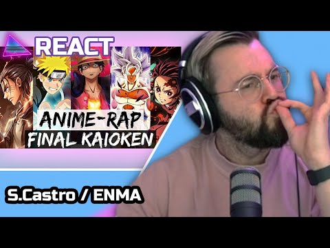 S.CASTRO / ENMA - FINAL KAIOKEN [Anime Rap] ⚔ Endless Reaction