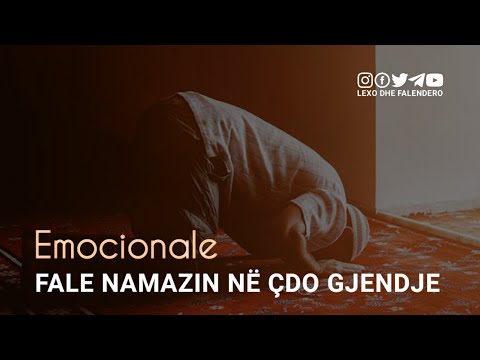 Emocionale - Fale namazin në çdo gjendje - Dr. Shefqet Krasniqi