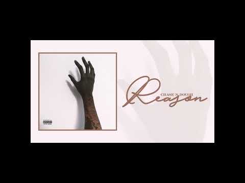 Chase N Dough - Reason [Prod. by @ChaseNDough]