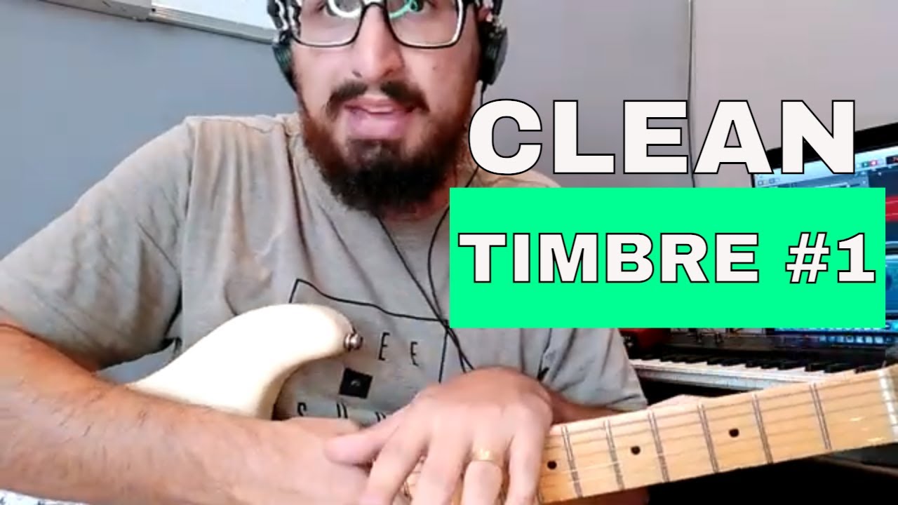 COMO TIMBRAR SUA GUITARRA | GUITARRA CLEAN #1