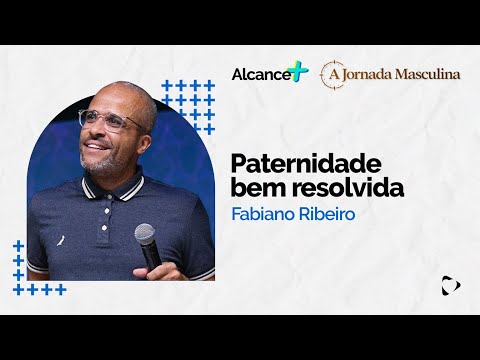 Paternidade Bem Resolvida | Fabiano Ribeiro