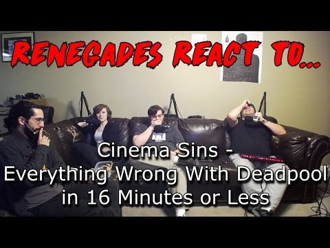 Renegades React to... Cinema Sins - Everything Wrong With Deadpool in 16 Minutes or Less