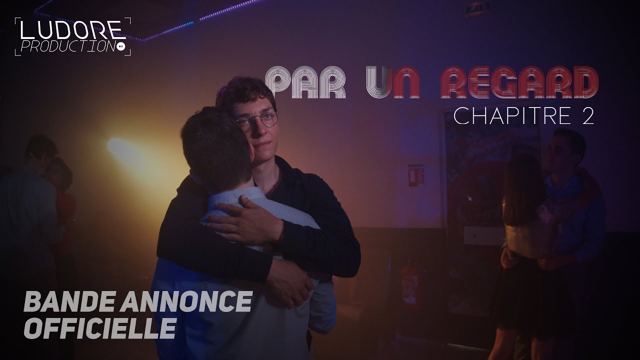 Miniature de la vidéo PAR UN REGARD : Chapitre 2 (Bande annonce officielle) du film Par un regard : chapitre 2