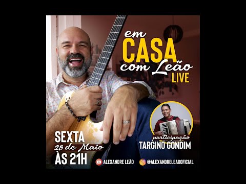 Live EM CASA COM LEÃO - Targino Gondim.