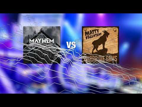 Matty Valentino VS Olly James & Matt Watkins - Hurra die Gams VS Mayhem (Mike Tunes Mashup)