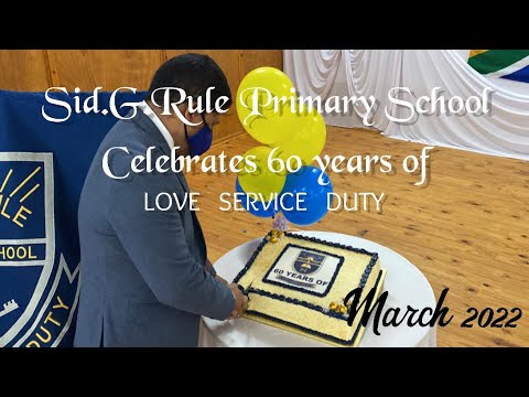 SID.G.RULE PRIMARY SCHOOL’S 60th BIRTHDAY CELEBRATION | MARCH 2022