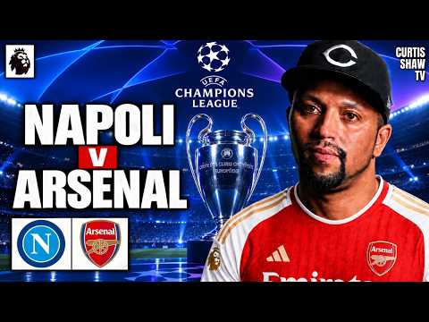 Napoli V Arsenal Live Watchalong (Curtis Shaw TV)