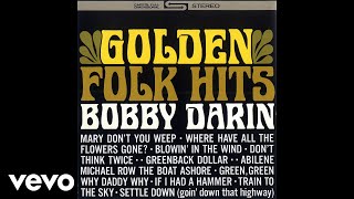 Bobby Darin - Don't Think Twice, It's All Right (Audio)