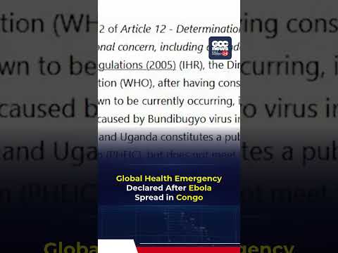 WHO Declares Health Emergency Over Ebola Outbreak In DR Congo And Uganda