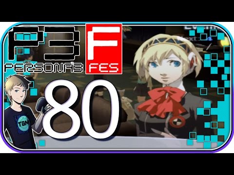 Persona 3 FES - Part 80: YEAH, YEAH, YEAH!