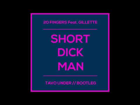 20 Fingers feat. Gillette - Short Dick Man (Tavo Under Bootleg)