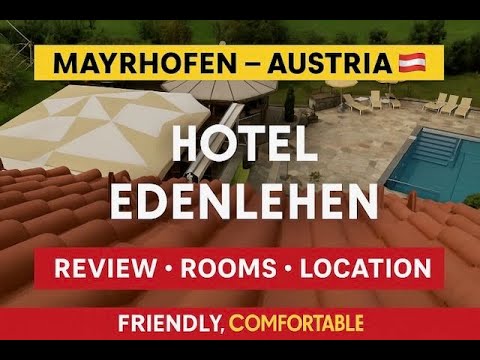 Hotel Edenlehen Mayrhofen: Friendly, Comfortable & Perfectly Located!