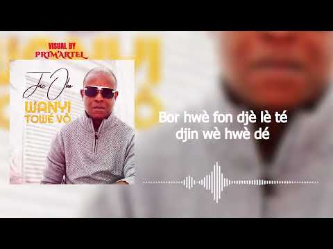 JAC OHO WANYI TOWÉ VÔ