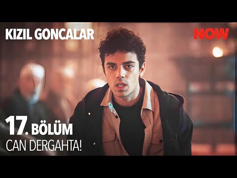 "O Nerede Kaybolduysa, Orada Kaybolmak İsterim" - Kızıl Goncalar 17. Bölüm @KizilGoncalarDizisi