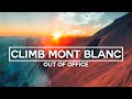 The Mont Blanc Climb