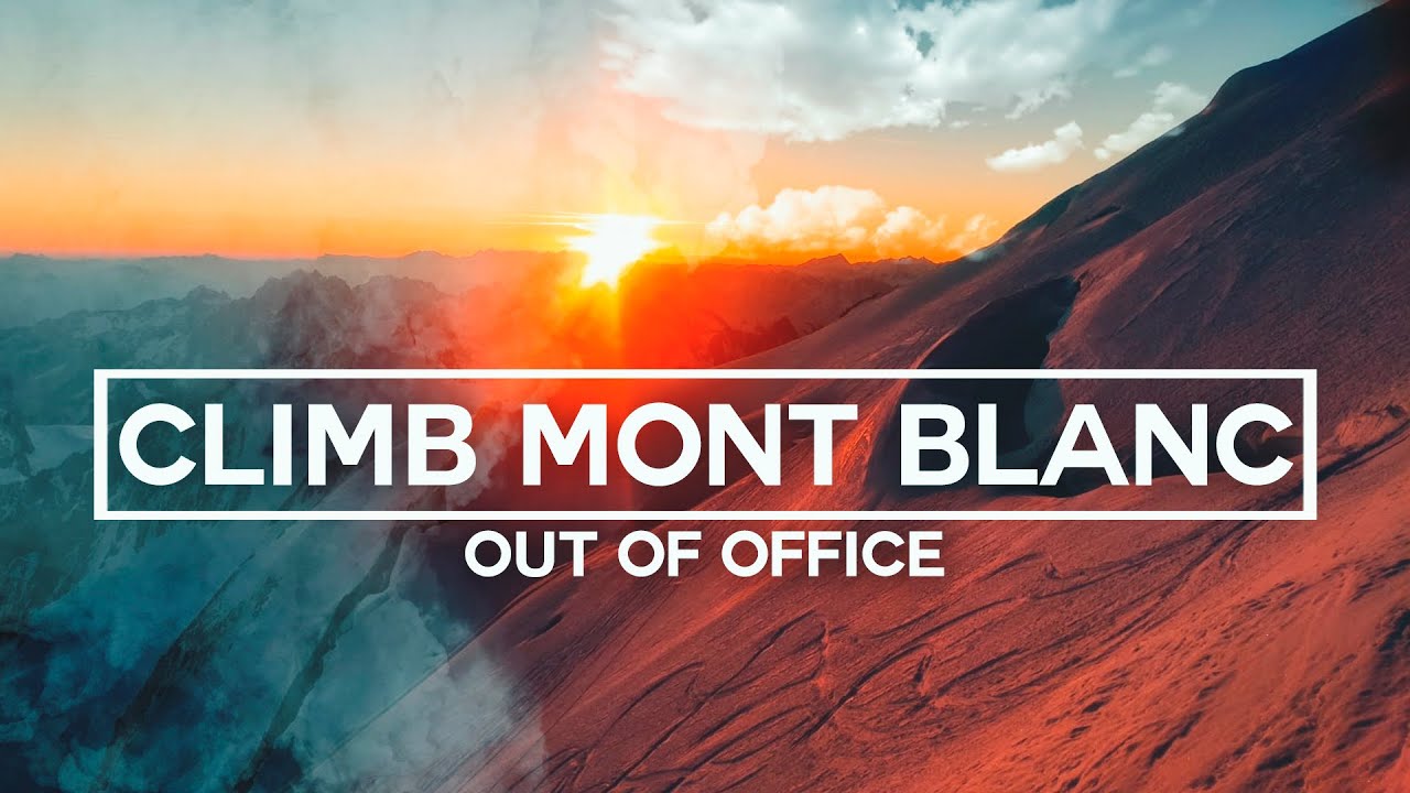 The Mont Blanc Climb