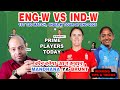 ENG W Vs IND W Match Analysis England Vs India Dream11 Prediction Indw Vs Engw 1ST T20I Match