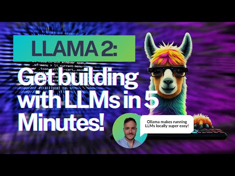 Llama 2: Get building with LLMs in 5 minutes