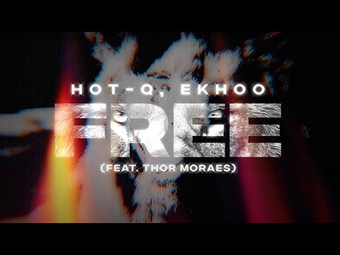 HOT-Q, EKHOO - FREE (Official Lyric Video)