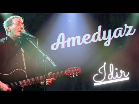 idir  _ amedyaz (avec paroles)