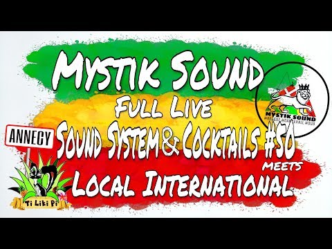 [FULL AUDIO] Mystik Sound & Local International #soundsystemetcocktails50 Reggae Hip-Hop DJ Set 2018