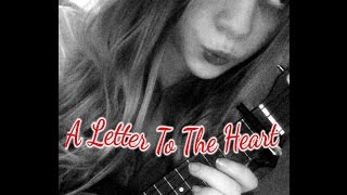 A Letter To The Heart || Cover by April Anastasia