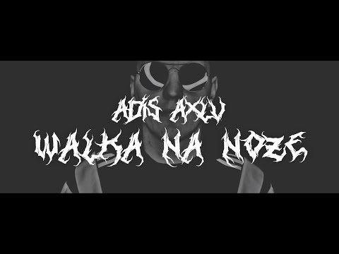 ADIS AXLV X WALKA NA NOŻE (prod. MasterOrbit) [VIDEO]