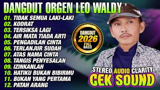 Download lagu LEO WALDY FULL ALBUM DANGDUT ORGEN TUNGGAL 2026 - DANGDUT ELECTONE AUDIO JERNIH mp3