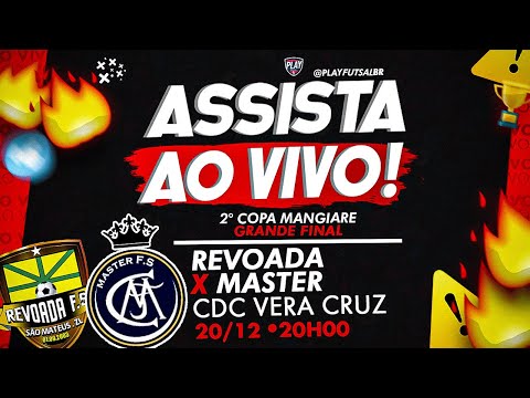 Revoada v Master | Grande Final da 2ª Copa Mangiare 2021 | AO VIVO