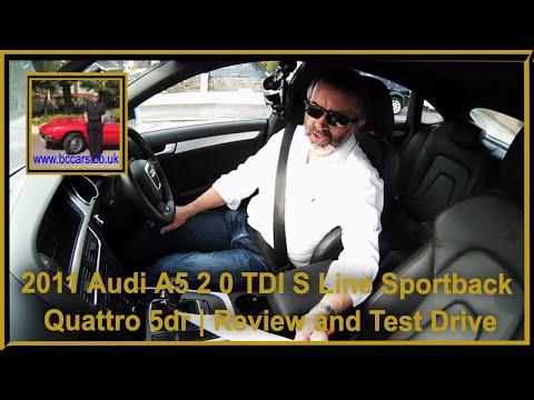 2011 Audi A5 2 0 TDI S Line Sportback Quattro 5dr | Review and Test Drive