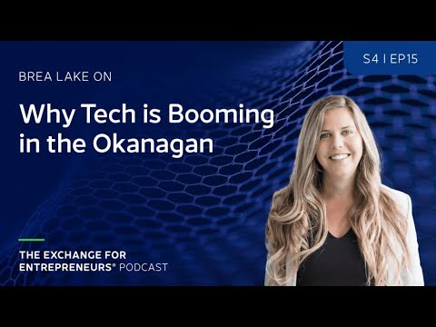 Why Tech is Booming in the Okanagan | The CSE Podcast E15-S4