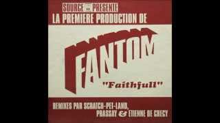 Fantom - Faithfull (Prassay mix)