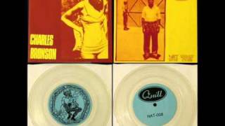 Charles Bronson & Quill split 7"