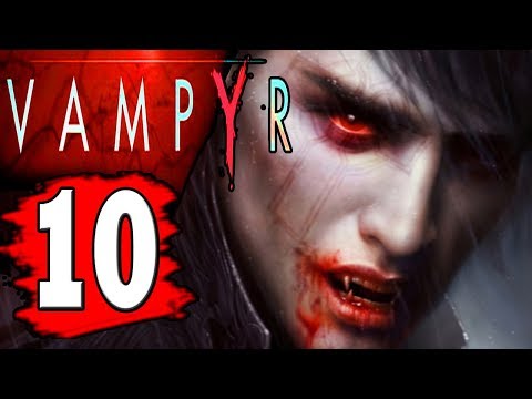 VAMPYR Walkthrough Part 10 - CHAPTER 5 UNNATURAL SELECTION / Find Access Aloysius Dawsons Mansion.